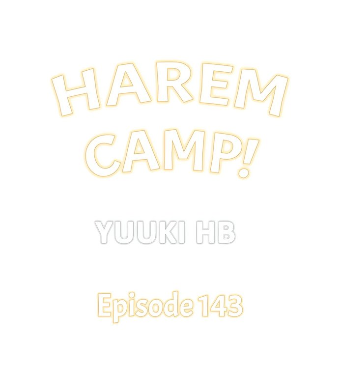 Harem Camp! - Chapter 143 Page 1