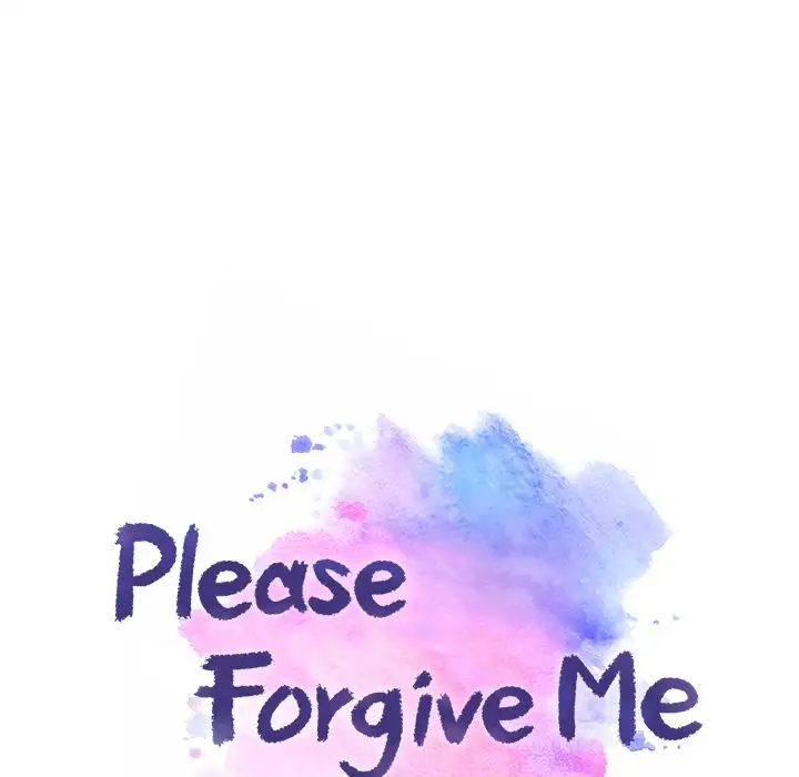 Please Forgive Me - Chapter 13 Page 18